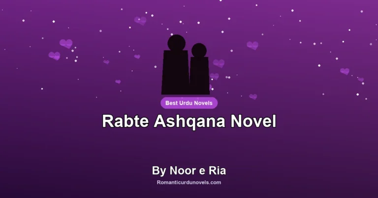 Rabte Ashqana Novel By Noor e Ria