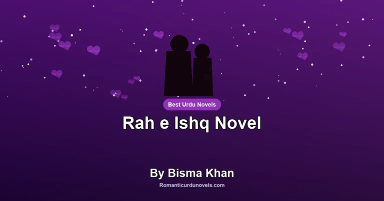 Rah e Ishq Novel By Bisma Khan