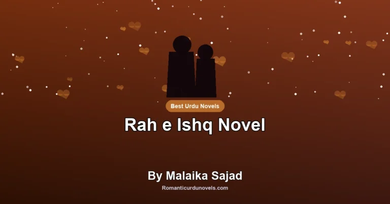 Rah e Ishq Novel By Malaika Sajad