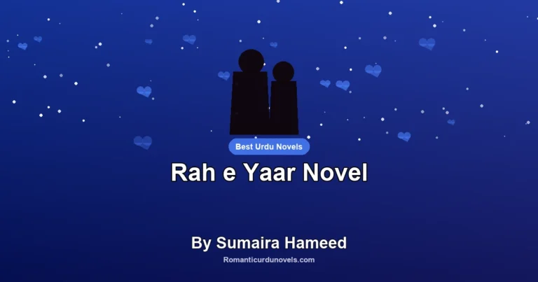 Rah e Yaar Novel By Sumaira Hameed