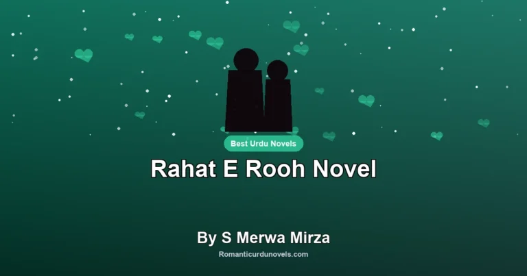 Rahat E Rooh Novel By S Merwa Mirza