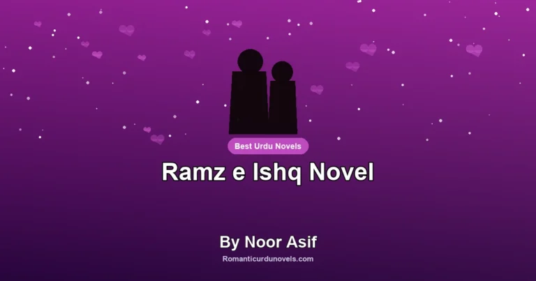 Ramz e Ishq Novel By Noor Asif