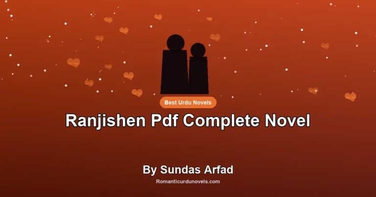 Ranjishen Pdf Complete Novel By Sundas Arfad