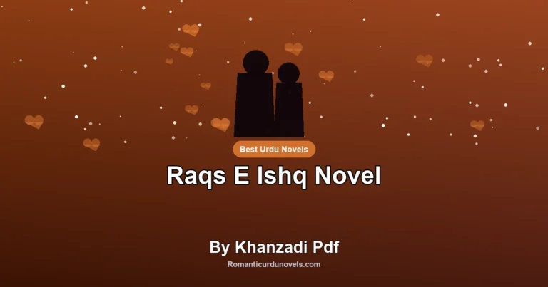Raqs E Ishq Novel By Khanzadi Pdf