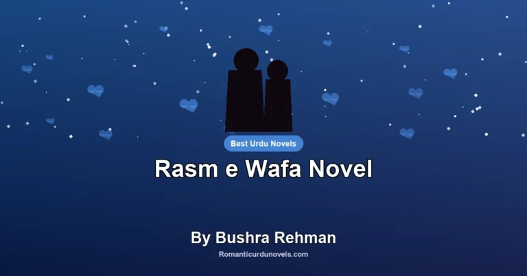 Rasm e Wafa Novel By Bushra Rehman