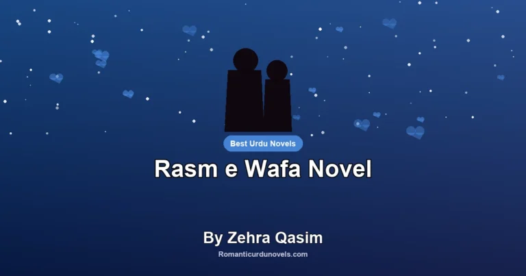Rasm e Wafa Novel By Zehra Qasim