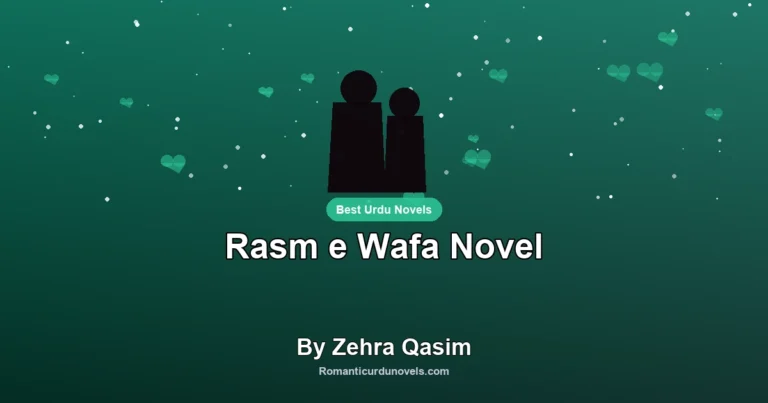 Rasm e Wafa Novel By Zehra Qasim
