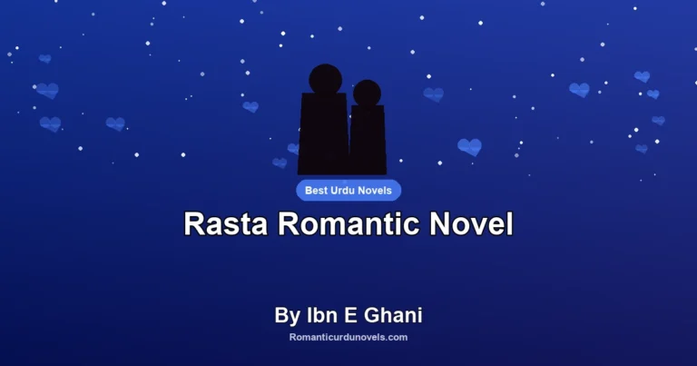 Rasta Romantic Novel By Ibn E Ghani