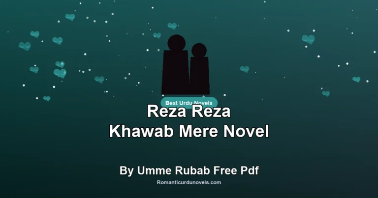 Reza Reza Khawab Mere Novel By Umme Rubab Free Pdf