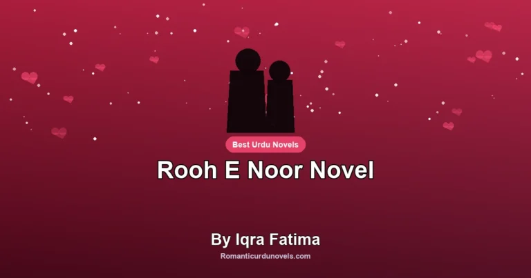 Rooh E Noor Novel By Iqra Fatima