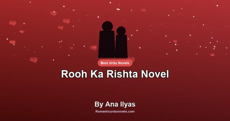Rooh Ka Rishta Novel By Ana Ilyas