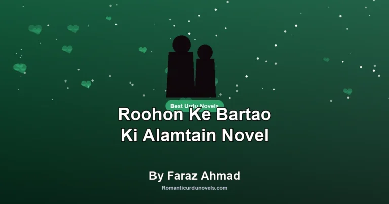 Roohon Ke Bartao Ki Alamtain Novel By Faraz Ahmad