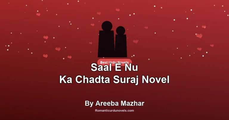 Saal E Nu Ka Chadta Suraj Novel By Areeba Mazhar
