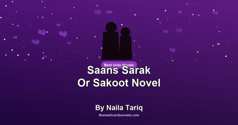Saans Sarak Or Sakoot Novel By Naila Tariq