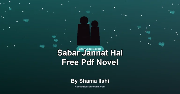 Sabar Jannat Hai Free Pdf Novel By Shama Ilahi