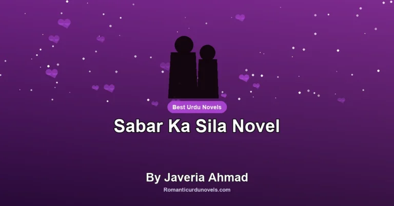 Sabar Ka Sila Novel By Javeria Ahmad