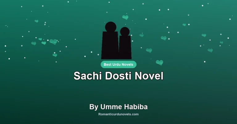 Sachi Dosti Novel By Umme Habiba