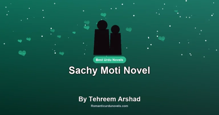 Sachy Moti Novel By Tehreem Arshad