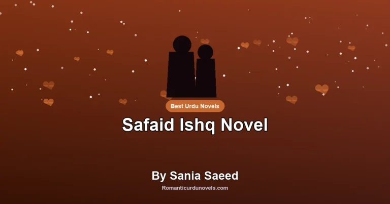 Safaid Ishq Novel By Sania Saeed