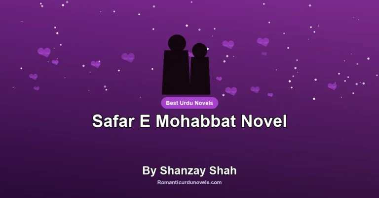Safar E Mohabbat Novel By Shanzay Shah