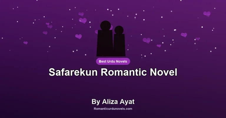 Safarekun Romantic Novel By Aliza Ayat
