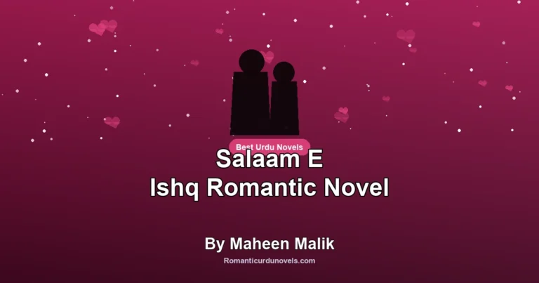 Salaam E Ishq Romantic Novel By Maheen Malik