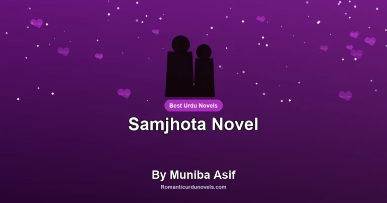 Samjhota Novel By Muniba Asif
