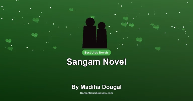 Sangam Novel By Madiha Dougal
