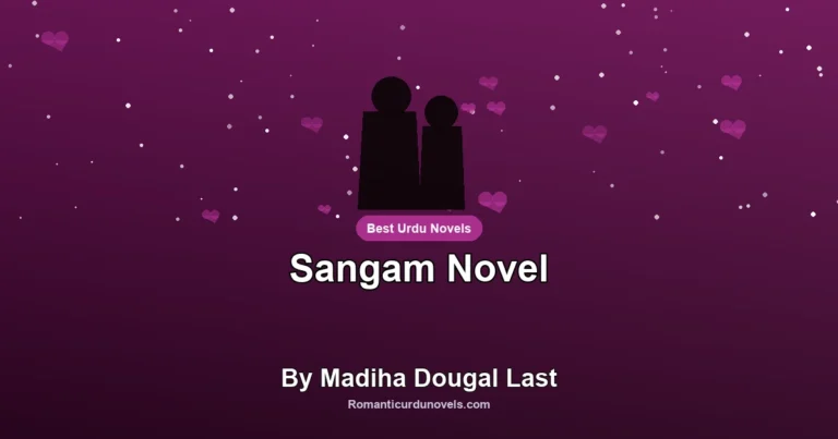 Sangam Novel By Madiha Dougal Last