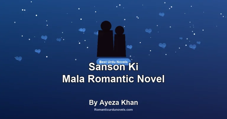 Sanson Ki Mala Romantic Novel By Ayeza Khan