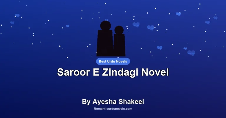 Saroor E Zindagi Novel By Ayesha Shakeel