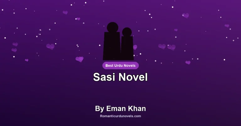 Sasi Novel By Eman Khan