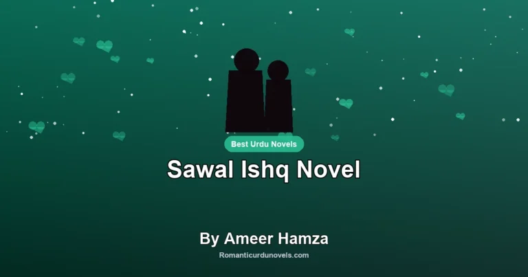 Sawal Ishq Novel By Ameer Hamza