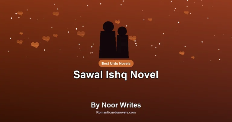 Sawal Ishq Novel By Noor Writes