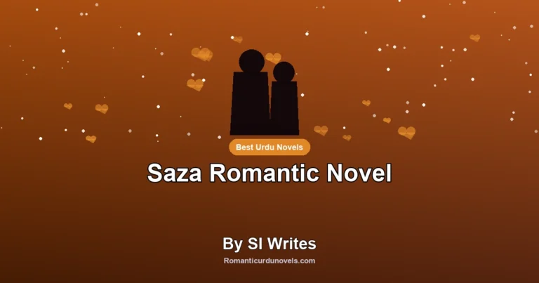 Saza Romantic Novel By SI Writes