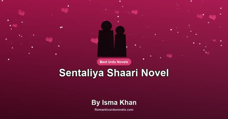 Sentaliya Shaari Novel By Isma Khan