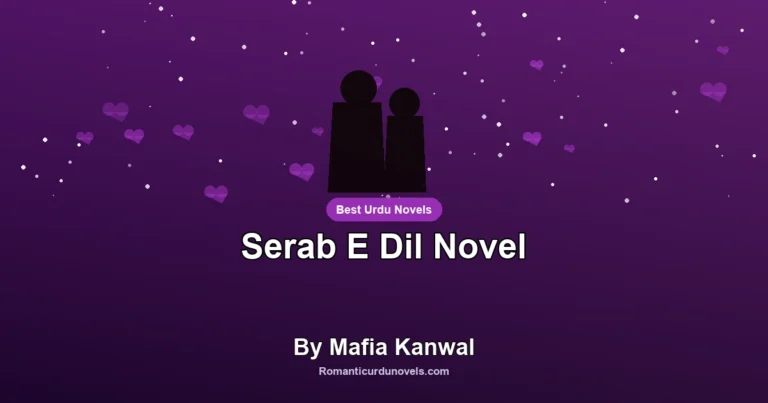 Serab E Dil Novel By Mafia Kanwal