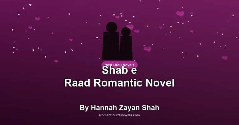 Shab e Raad Romantic Novel By Hannah Zayan Shah