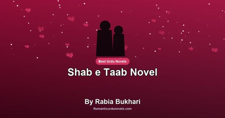 Shab e Taab Novel By Rabia Bukhari