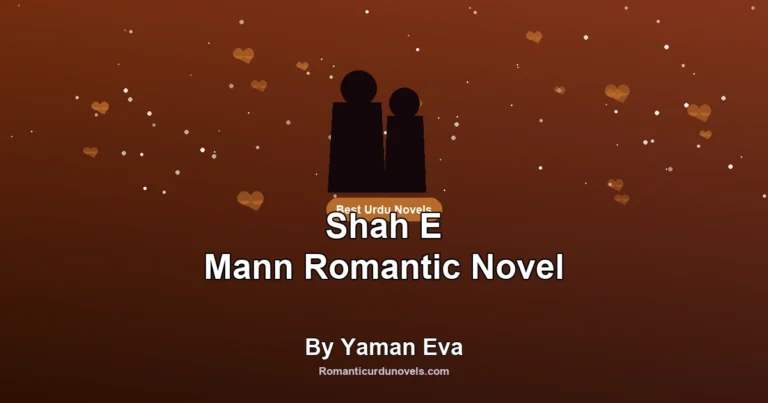Shah E Mann Romantic Novel By Yaman Eva