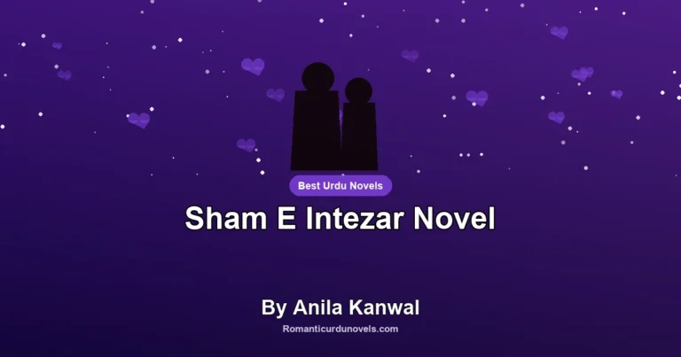 Sham E Intezar Novel By Anila Kanwal
