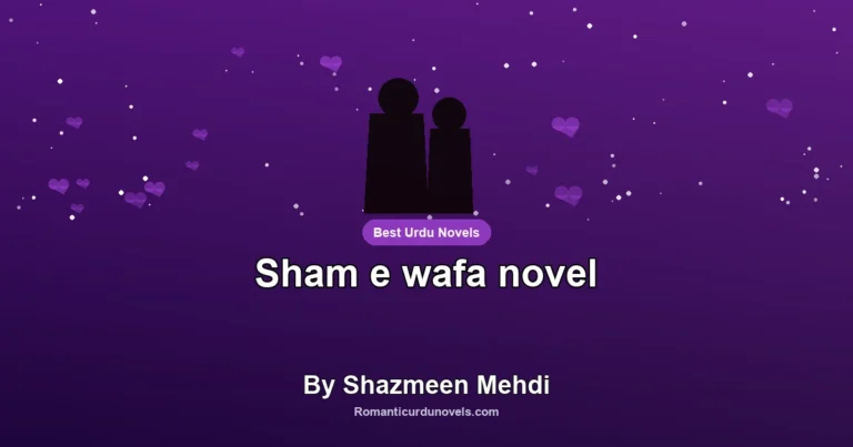 Sham e wafa novel By Shazmeen Mehdi