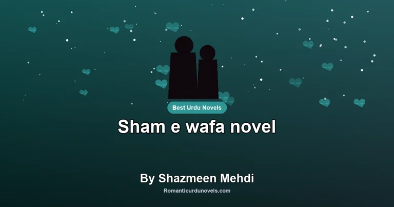 Sham e wafa novel By Shazmeen Mehdi