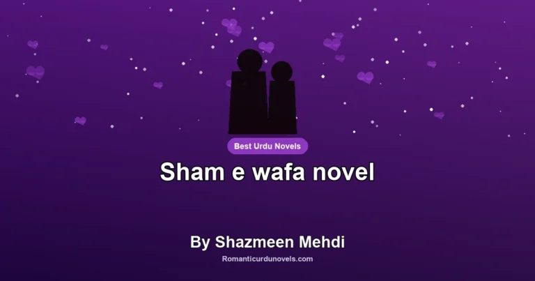 Sham e wafa novel By Shazmeen Mehdi