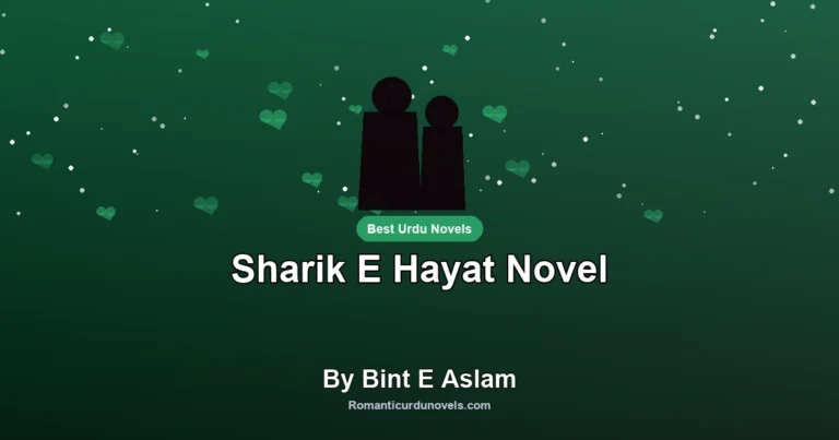 Sharik E Hayat Novel By Bint E Aslam