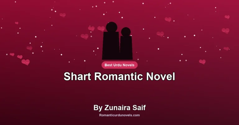 Shart Romantic Novel By Zunaira Saif