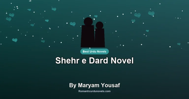 Shehr e Dard Novel By Maryam Yousaf