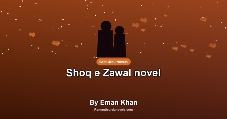 Shoq e Zawal novel By Eman Khan
