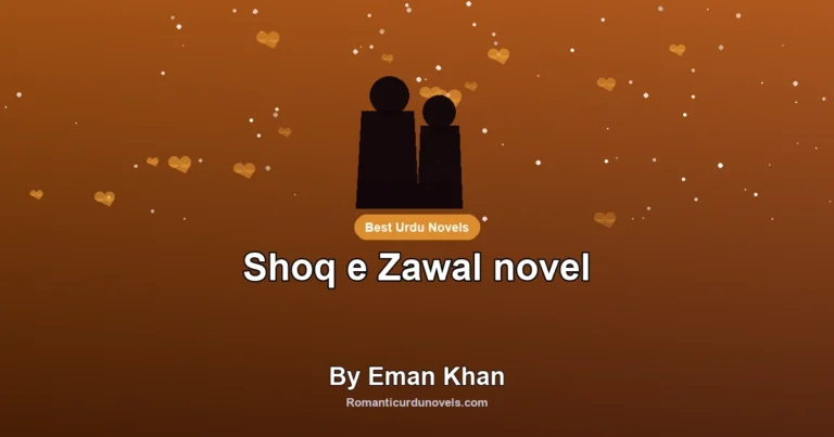Shoq e Zawal novel By Eman Khan