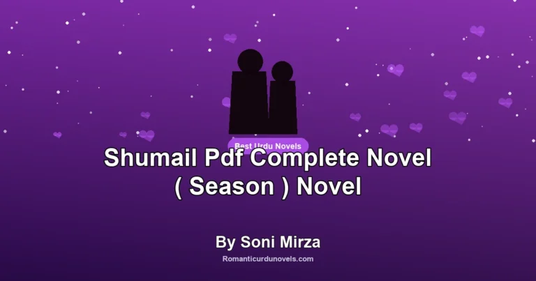 Shumail Pdf Complete Novel ( Season ) Novel By Soni Mirza